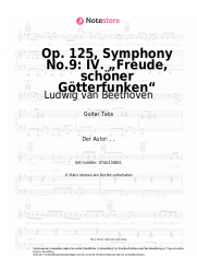 Noten, Akkorde Ludwig van Beethoven - Op. 125, Symphony No.9: IV. „Freude, schöner Götterfunken“